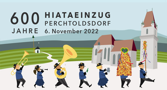 Huatzeit 2022 - 600 Jahre Hiataeinzug in Perchtoldsdorf